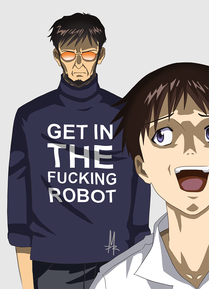 Shinji, Get in the robot.